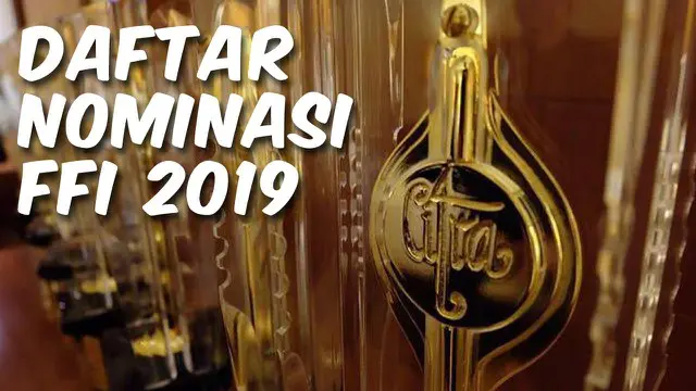 Nominasi Festival Film Indonesia (FFI) 2019 yang digelar di La Moda Plaza Indonesia, Jakarta Pusat, Selasa (12/11/2019) akhirnya diumumkan. Ada 21 nominasi terpilih yang akan berlaga untuk memenangkan Piala Citra.