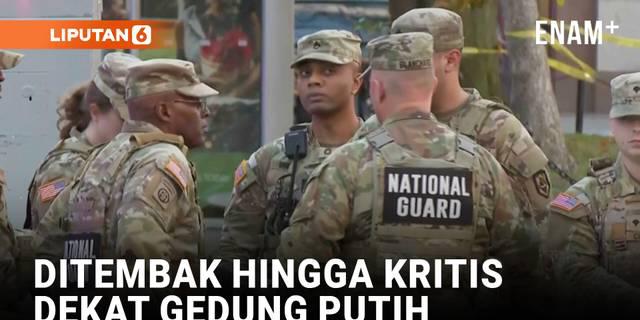 Dua Anggota Garda Nasional Kritis Usai Ditembak Dekat Gedung Putih