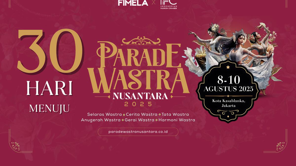 1 Bulan Menuju Parade Wastra Nusantara 2025, Rayakan Keindahan Budaya Lewat Fashion