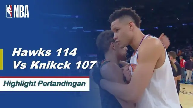 Cuplikan Hasil Pertandingan NBA : Hawks 114 vs Knicks 107