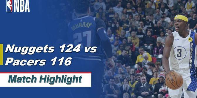 VIDEO: Highlights NBA 2019-2020, Denver Nuggets Vs Indiana Pacers 124-116