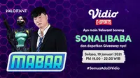 Mabar gim Valorant bersama Sonalibaba, Selasa (19/1/2021) pukul 19.00 WIB dapat disaksikan melalui platform Vidio, laman Bola.com, dan Bola.net. (Dok. Vidio)