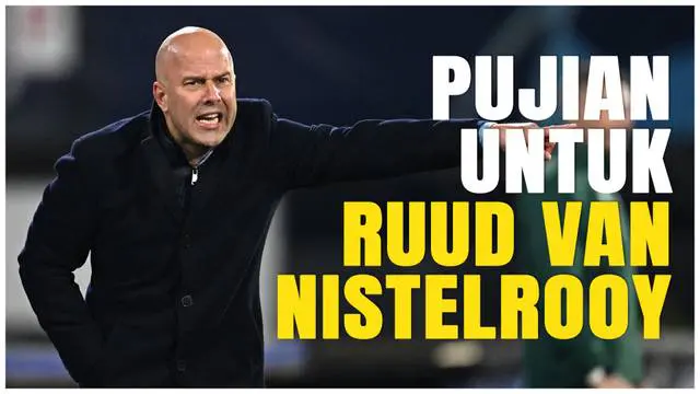 VIDEO: Jelang Liverpool Vs Leicester City, Arne Slot Berikan Pujian untuk Ruud van Nistelrooy