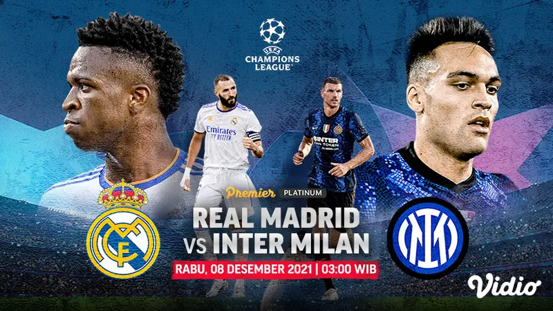 Link Live Streaming Liga Champions 2021/2022 : Real Madrid Vs Inter Milan di Vidio