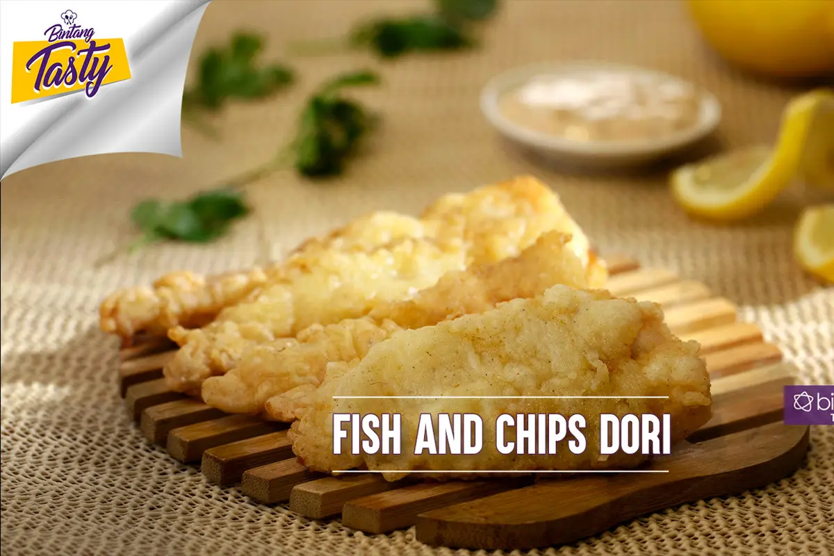 [Bintang] Bintang Tasty: Fish and Chips Dori