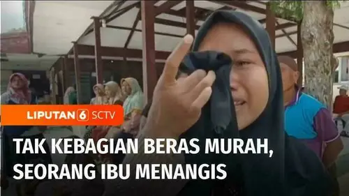 VIDEO: Antre Panjang hingga Berdesak-desakan demi Beras Murah, Berujung Tangisan karena Tak Kebagian