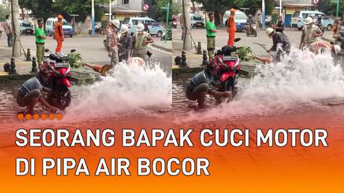 VIDEO: Aksinya Bikin Ngakak, Seorang Bapak Manfaatkan Pipa Air Bocor Untuk Cuci Motor