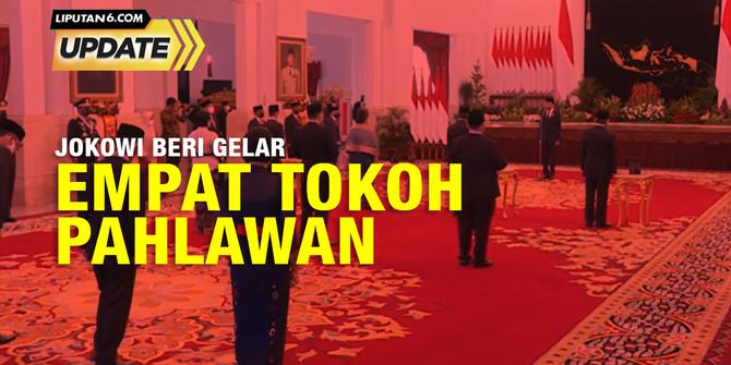 Liputan6 Update: Jokowi Beri Gelar 4 Tokoh Pahlawan