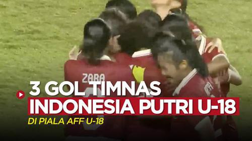 VIDEO: 3 Gol Hasil Perjuangan Timnas Indonesia Putri U-18 di Piala AFF U-18