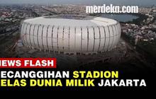 VIDEO: KEREN! Ini Fasilitas Mewah Jakarta International Stadium Berkelas Dunia