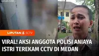 Penganiayaan seorang polisi yang bertugas di Direktorat Kriminal Khusus Polda Sumatra Utara, terhadap istrinya viral di media sosial. Ironisnya pemukulan dilakukan di hadapan anak-anak mereka yang masih di bawah umur.