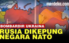 VIDEO: Negara NATO Eks Uni Soviet Siapkan Hukuman Kepung Rusia