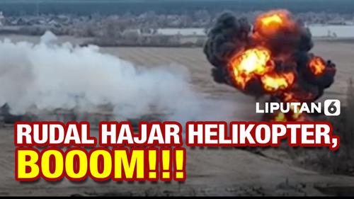 VIDEO: Merinding! Detik-Detik Rudal Hancurkan Helikopter Rusia