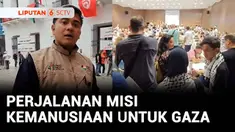 Ratusan relawan termasuk tim Liputan6 SCTV sudah tiba di Tunisia dalam misi kemanusiaan menembus blokade Jalur Gaza. Tim akan melintasi laut dengan membawa suplai makanan dan obat-obatan.