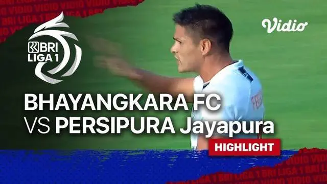 VIDEO: Highlights BRI Liga 1, Bhayangkara FC Tumbang dari Persipura Jayapura