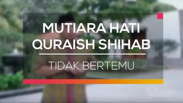 Mutiara Hati: Jangan Terpengaruh Oleh Nama Meski Indah