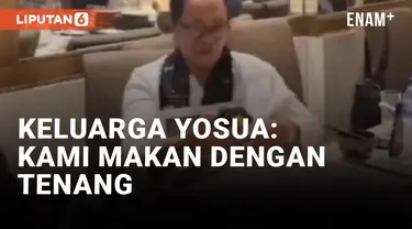 Keluarga Yosua Hutabarat Akhirnya Tenang