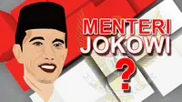 Ilustrasi Menteri Jokowi (Liputan6.com/Johan Fatzry)