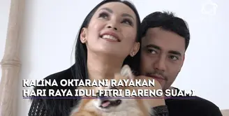 Kebahagiaan Kalina Oktarani rayakan Hari Raya Idul Fitri bersama suaminya, Hendrayanto.