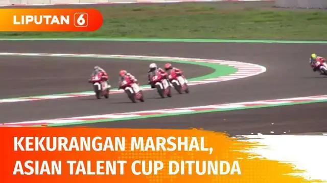 VIDEO: Sirkuit Mandalika Kekurangan Marshal, Asian Talent Cup Batal