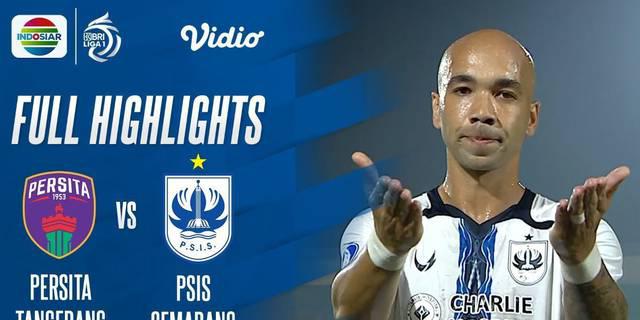 VIDEO: Highlights BRI Liga 1, PSIS Semarang Menang Tipis atas Persita Tangerang