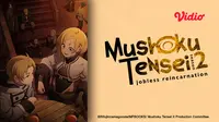 Anime Mushoku Tensei Jobless Reincarnation Season 2 Tayang di Vidio (Dok. Vidio)