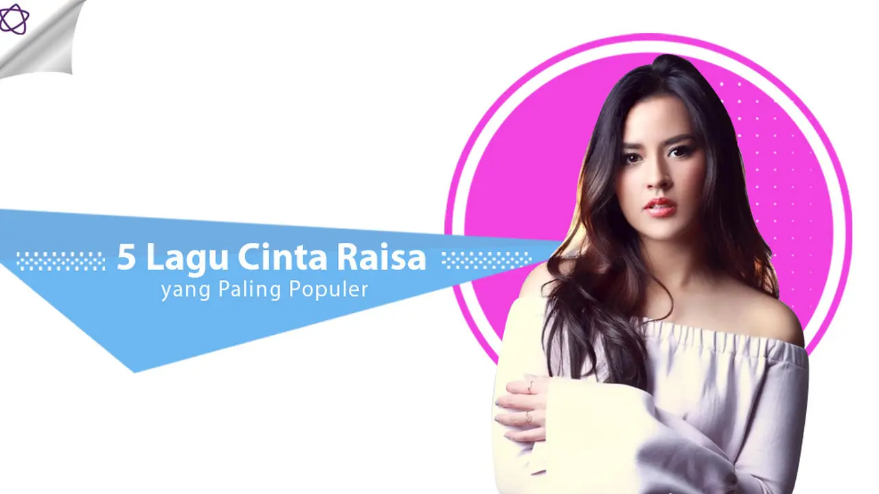 [Bintang] 5 Lagu Cinta Raisa yang Paling Populer