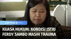 Tim Pengacara PC, istri Ferdy Sambo mengungkapkan bahwa laporan tindak pidana kekerasan seksual, TPKS yang diduga dilakukan Brigadir J sudah naik ke penyidikan. Sementara kondisi PC saat ini masih trauma berat.