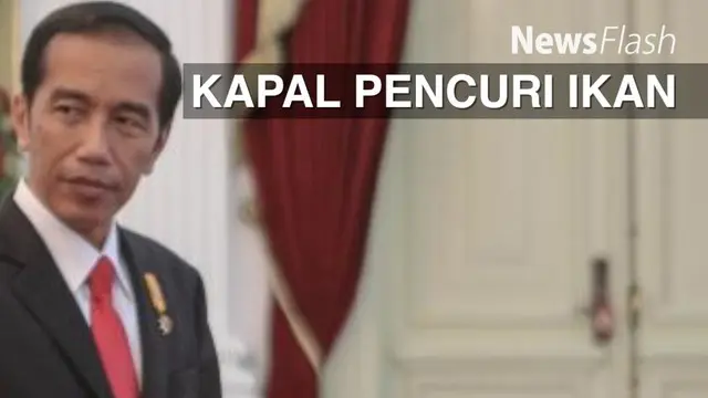 Presiden Jokowi mengapresiasi kerja Satgas Pemberantasan Penangkapan Ikan Secara Ilegal atau lebih dikenal dengan Satgas 115.