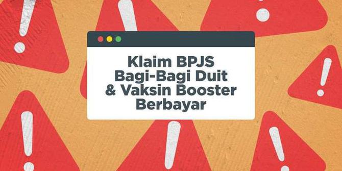 VIDEO: Fakta Klaim BPJS Bagi-Bagi Duit dan Vaksin Booster Berbayar