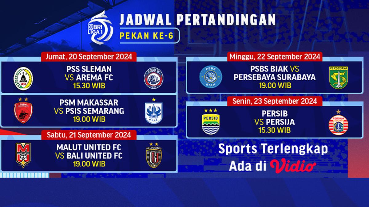 Jadwal BRI Liga 1 2024/2025 Pekan Keenam: Persib vs Persija &amp; Laga Seru Lainnya Berita Viral Hari Ini Kamis 19 September 2024