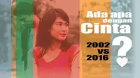AADC 2002 Vs 2016 (Liputan6.com/Abdillah)