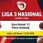 Yuk, Tonton Siaran Langsung Final Liga 3 Nasional 2022 : Karo United Vs Putra Jombang di Vidio