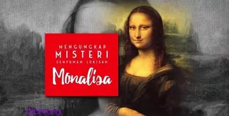 Mengungkap Misteri Senyuman Lukisan Mona Lisa