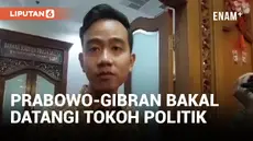 Prabowo-Gibran Bakal Temui Tokoh Politik