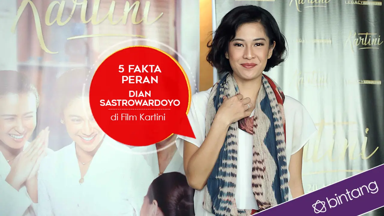 [Bintang] 5 Fakta Peran Dian Sastrowardoyo di Film Kartini