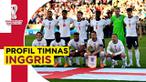 Berita Video Profil Timnas Inggris di Piala Dunia 2022.