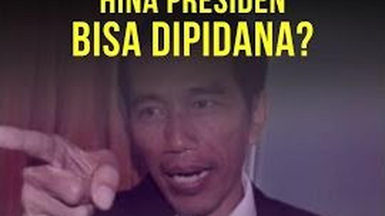 Menghina Presiden Emang Bisa Dipidana? Ini Loh Aturan Mainnya