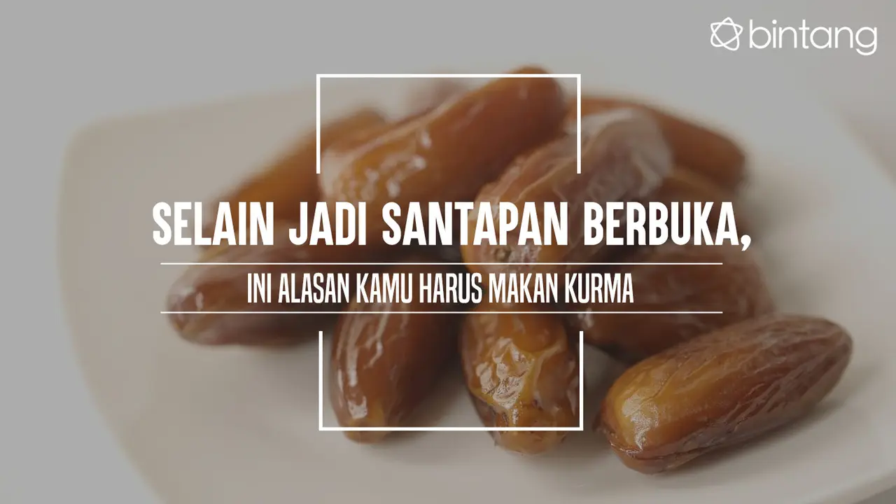 Alasan kamu harus makan kurma. (Foto: Daniel Kampua, Digital Imaging: M. Iqbal Nurfajri/Bintang.com)