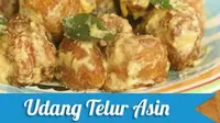 Resep Praktis Udang Telur Asin yang Menggugah Selera