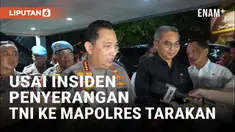 Pernyataan Kapolri Usai Insiden Penyerangan TNI ke Mapolres Tarakan