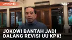 Jokowi Bantah Revisi UU KPK Inisiatif Dirinya