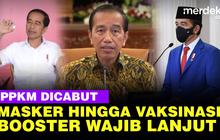 VIDEO: PPKM Resmi Dicabut, Pemakaian Masker Hingga Vaksinasi Booster Wajib Dilanjut