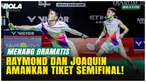 Raymond Indra/Nikolaus Joaquin lolos ke semifinal Indonesia Masters 2026 setelah menang dramatis atas Lee Jhe-Huei/Yang Po Hsuan di Istora Senayan, Kamis (22/1/2026), lewat laga tiga gim ketat.