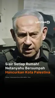 Sisir Setiap Rumah! Netanyahu Bersumpah Hancurkan Kota Palestina