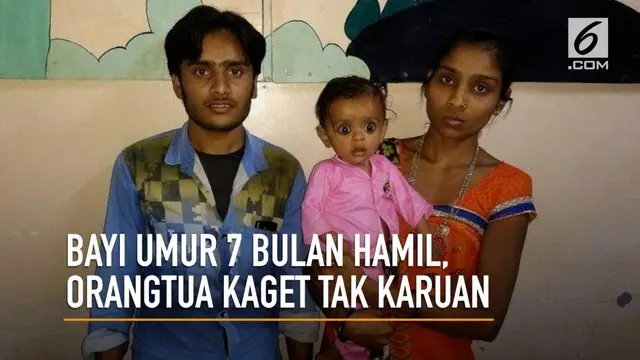 Keanehan terjadi pada bayi 7 bulan di India. Perutnya membuncit dan setelah diperiksa ternyata ada janin di perut si bayi.