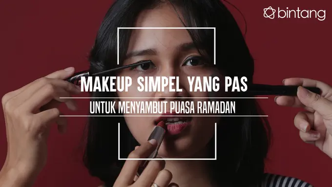 Makeup Simpel yang Pas untuk Menyambut Puasa Ramadan