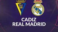 Ilustrasi Cadiz Vs Real Madrid. (Bola.com/Gregah Nurikhsani)