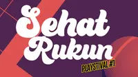 Sehat Rukun Playstival.