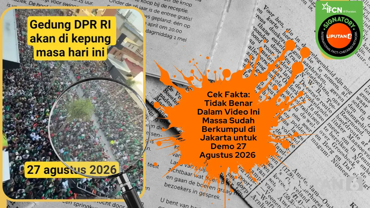 Cek fakta video massa sudah berkumpul di Jakarta untuk demonstrasi 27 Agustus 2026